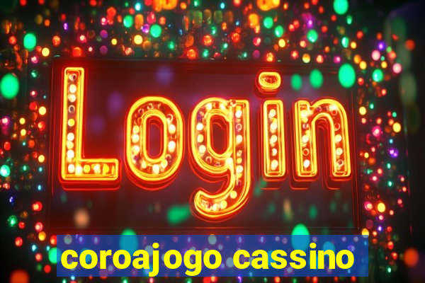 coroajogo cassino